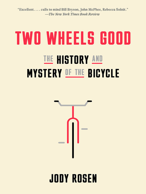 Title details for Two Wheels Good by Jody Rosen - Available